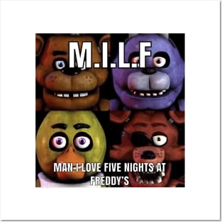 MILF Man I Love Five Nights At Freddy's Posters and Art